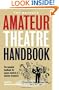 Amateur Theatre Handbook (Performance Books)