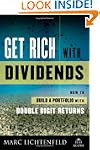 Get Rich with Dividends: A Proven Sys...