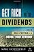 Get Rich With Dividends: A Proven System for Earning Double-Digit Returns