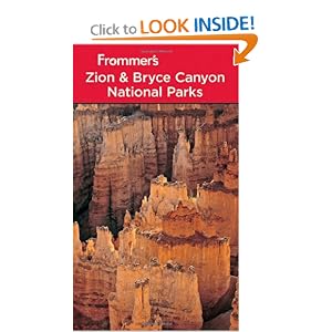 Frommer's Zion and Bryce Canyon National Parks (Park Guides) by Barbara Laine and Don Laine