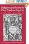Religion and Society in Early Modern England: A Sourcebook
