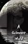 A Quiescent World