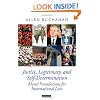 Justice, Legitimacy, and Self-Determination: Moral Foundations for International Law