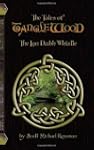 Tales of Tanglewood: The Lon Dubh Whi...