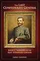 The Last Confederate General: John C. Vaughn and His East Tennessee Cavalry
