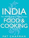 India: Food and Cooking - An Evocative Culinary Journey, with 200 Recipes