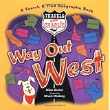 Travels with Charlie: Way Out West
