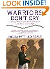 Warriors Don't Cry: A Searing Memoir of the Battle to Integrate Little Rock's Central High