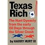 Texas Rich: The Hunt Dynasty from the Early Oil Days through the Silver Crash