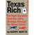 Texas Rich: The Hunt Dynasty from the Early Oil Days through the Silver Crash