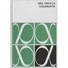 Ars Graeca. Lehr- und �bungsbuch f�r den griechischen Anfangsunterricht: Ars Graeca. Griechische Sprachlehre. Grammatik