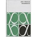Ars Graeca. Lehr- und �bungsbuch f�r den griechischen Anfangsunterricht: Ars Graeca: Grammatik