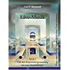Live-Musik Band 1: Von der Repertoiregestaltung bis zum Sounddesign. Wege zum Erfolg im musikalischen Entertainment
