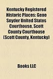 Produkt-Bild: Kentucky Registered Historic Place Introduction: Gene Snyder United States Courthouse, Scott County Courthouse (Scott County, Kentucky)