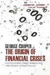 The Origin of Financial Crises: Centr...