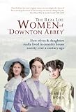 How wives & daughters really lived in country house society over a century ago