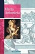 Maria Antonieta (Mujeres en la historia series)