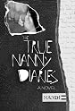 The True Nanny Diaries