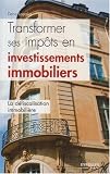 Revue Eyrolles  / Transformer ses impôts en investissements immobiliers