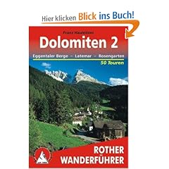 Bergwanderungen in den Dolomiten, Bd.2, Eggentaler Berge mit Latemar und Rosengarten: Eggentaler Berge - Latemar - Rosengarten. 50 Touren