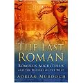 The Last Roman: Romulus Augustulus and the Decline of the West