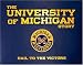 The University of Michigan Story: Hail to the Victors