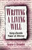 Writing a Living Will: Using a Durable Power of Attorney