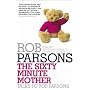 The Sixty Minute Mother