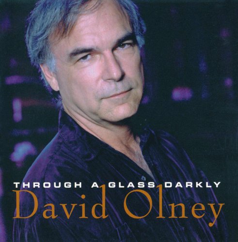 David Olney - Through a Glass Darkly - Zortam Music