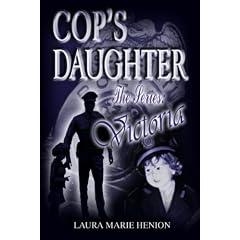 The Cop's Daughter: Victoria (The Cop's Daughter Series, Book 1)