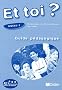 Et toi ? Niveau 2 : Guide p�dagogique