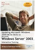 Review TS Interactive  / Updating Microsoft Windows 2000: MCSA Skills to Windows Server 2003 30 Hour Training Course (Gold Edition) (PC)