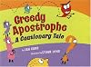 Greedy Apostrophe: A Cautionary Tale
