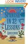 Spanish in 32 Lessons (Gimmick) (Her Gimmick Series)