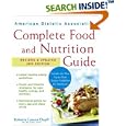 American Dietetic Association Complete Food and Nutrition Guide by Roberta Larson Duyff and ADA