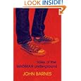Tales of the Madman Underground by John Barnes