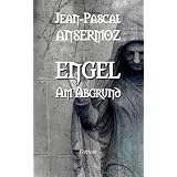 Engel Am Abgrundvon "Jean-Pascal Ansermoz"