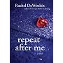 Repeat After Me: A Novel