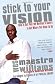 Stick to your Vision