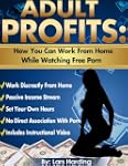 Adult Profits: Work From Home While W...