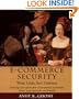 E-Commerce Security: Weak Links, Best Defenses