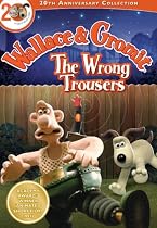 Wallace and Gromit: The Wrong Trousers Streaming.