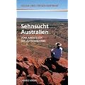 Sehnsucht Australien: Vom Abenteuer des Auswanderns