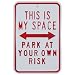 MY SPACE PARKING SIGN