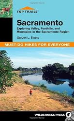 Top Trails: Sacramento: Must-Do Hikes for Everyone