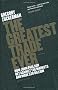 The Greatest Trade Ever: How John Paulson Bet Against the Markets and Made $20 Billion