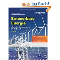 Erneuerbare Energie: Alternative Energiekonzepte f�r die Zukunft