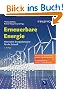 Erneuerbare Energie: Alternative Energiekonzepte f�r die Zukunft
