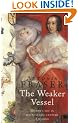 The Weaker Vessel (Women In History)