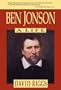 Ben Jonson: A Life